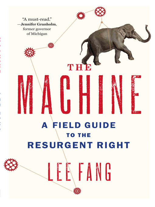 Title details for The Machine by Lee Fang - Available